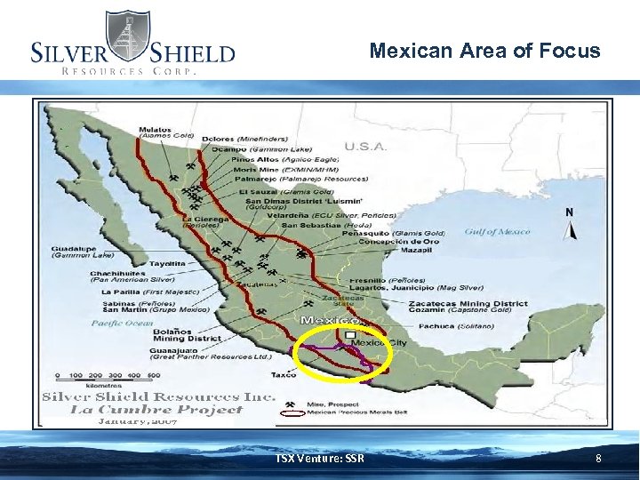 Mexican Area of Focus TSX Venture: SSR 8 