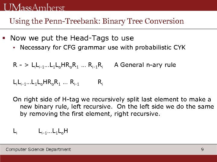 Using the Penn-Treebank: Binary Tree Conversion § Now we put the Head-Tags to use