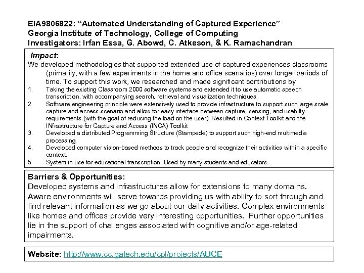 EIA 9806822: “Automated Understanding of Captured Experience” Georgia Institute of Technology, College of Computing