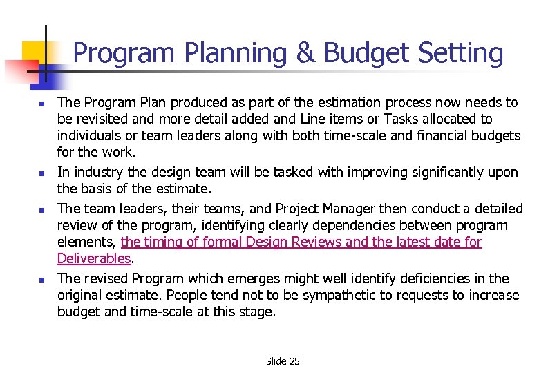 Program Planning & Budget Setting n n The Program Plan produced as part of
