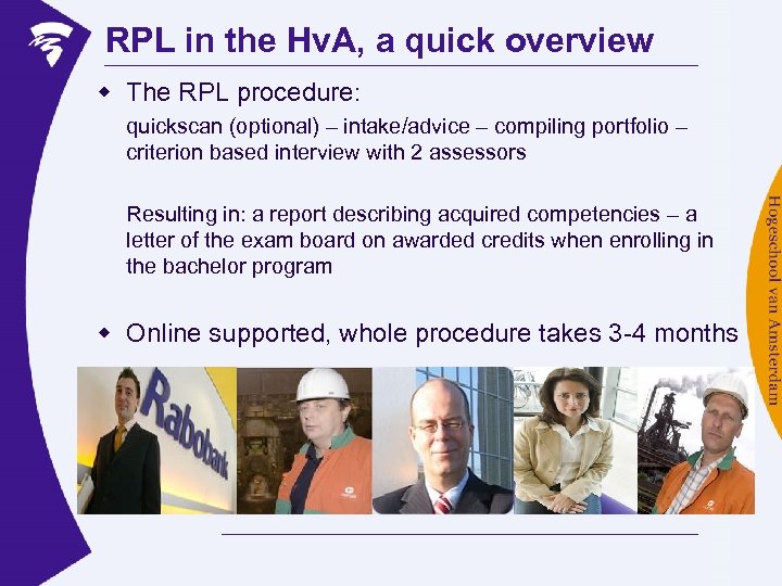 RPL in the Hv. A, a quick overview w The RPL procedure: quickscan (optional)