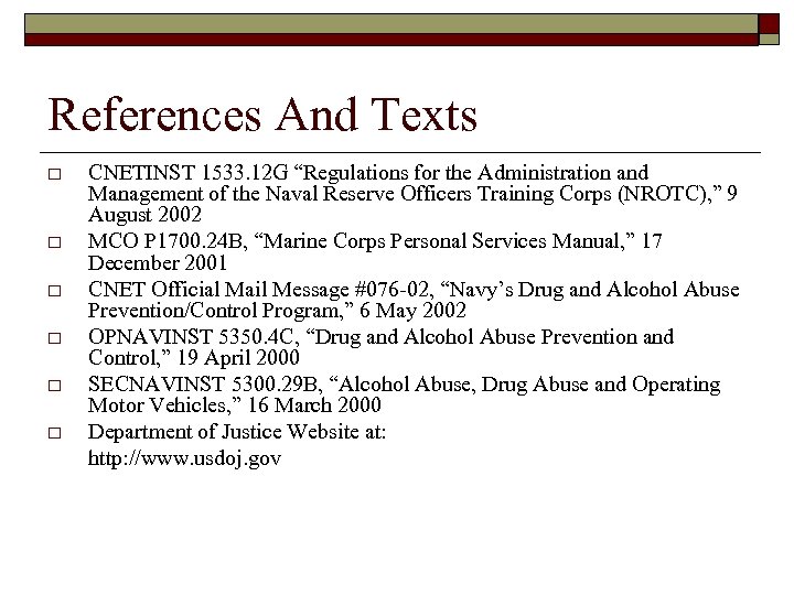 References And Texts o o o CNETINST 1533. 12 G “Regulations for the Administration