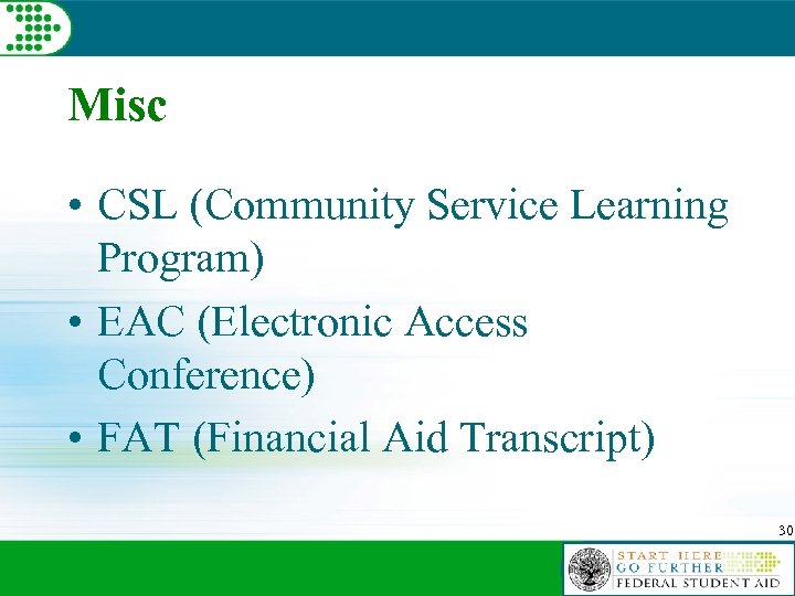 Misc • CSL (Community Service Learning Program) • EAC (Electronic Access Conference) • FAT