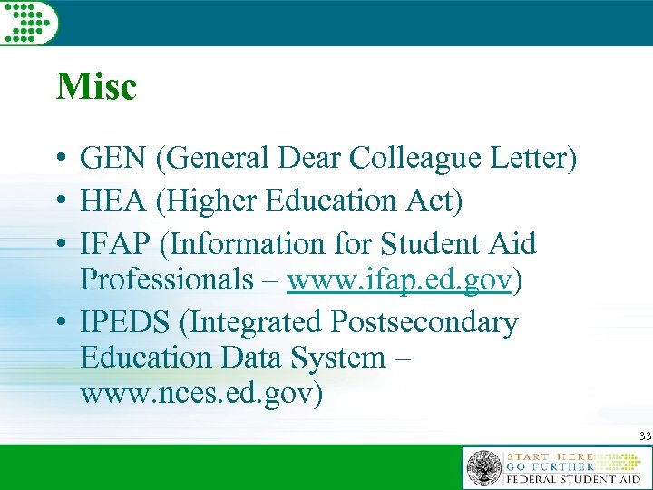 Misc • GEN (General Dear Colleague Letter) • HEA (Higher Education Act) • IFAP