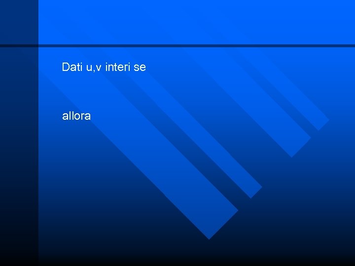 Dati u, v interi se allora 