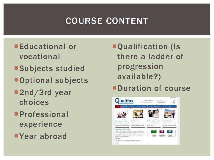 COURSE CONTENT Educational or vocational Subjects studied Optional subjects 2 nd/3 rd year choices