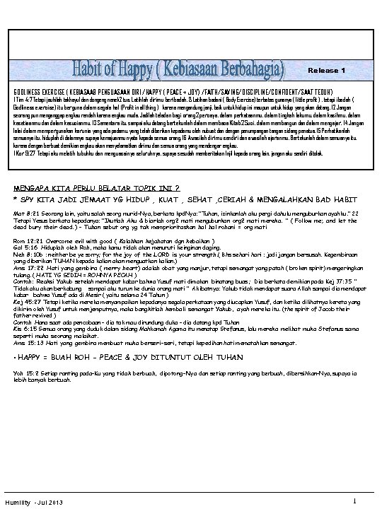 Release 1 GODLINESS EXERCISE ( KEBIASAAB PENGUASAAN DIRI /HAPPY ( PEACE + JOY) /FAITH/SAVING/DISCIPLINE/CONFIDENT/SAAT