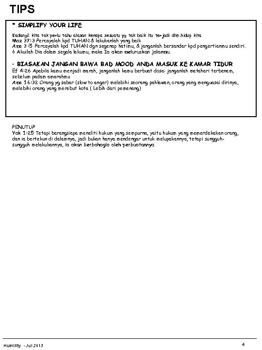 TIPS * SIMPLIFY YOUR LIFE Kadang 2 kita tak perlu tahu alasan kenapa sesuatu