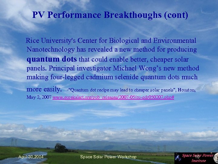  PV Performance Breakthoughs (cont) Rice University's Center for Biological and Environmental Nanotechnology has