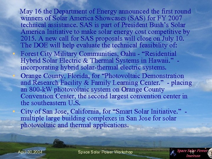  May 16 the Department of Energy announced the first round winners of Solar