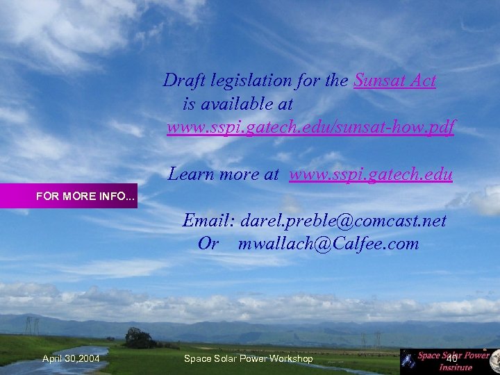 Draft legislation for the Sunsat Act is available at www. sspi. gatech. edu/sunsat-how. pdf