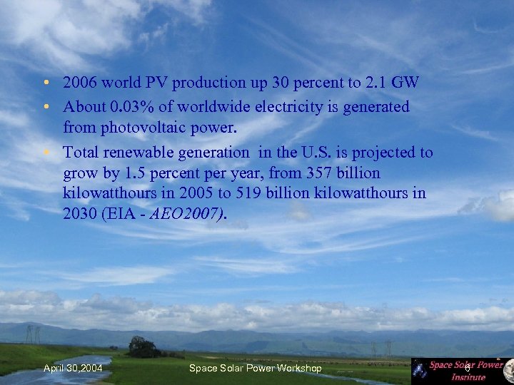  • 2006 world PV production up 30 percent to 2. 1 GW •