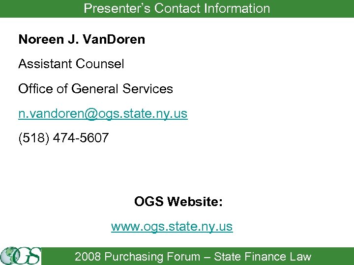 Presenter’s Contact Information Noreen J. Van. Doren Assistant Counsel Office of General Services n.