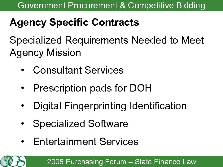 Government Procurement & Competitive Bidding Agency Specific Contracts Specialized Requirements Needed to Meet Agency