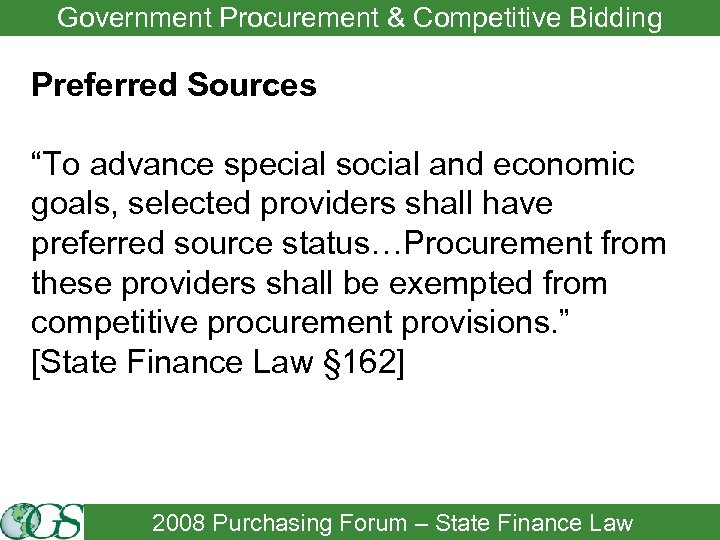 Government Procurement & Competitive Bidding Preferred Sources “To advance special social and economic goals,