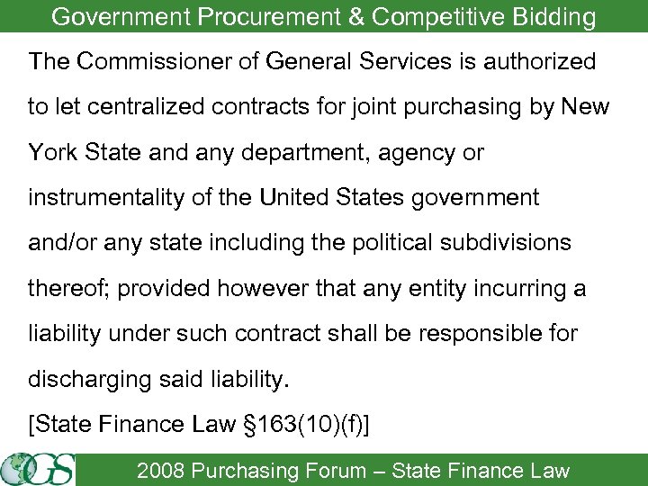 Government Procurement & Competitive Bidding The Commissioner of General Services is authorized to let