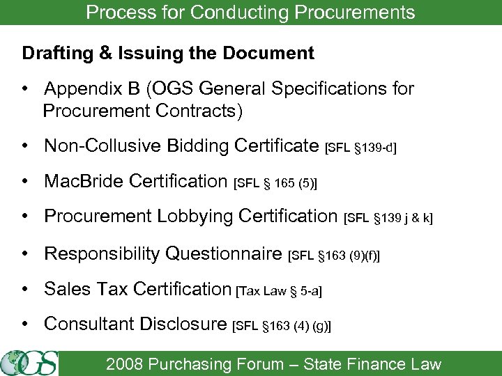Process for Conducting Procurements Drafting & Issuing the Document • Appendix B (OGS General