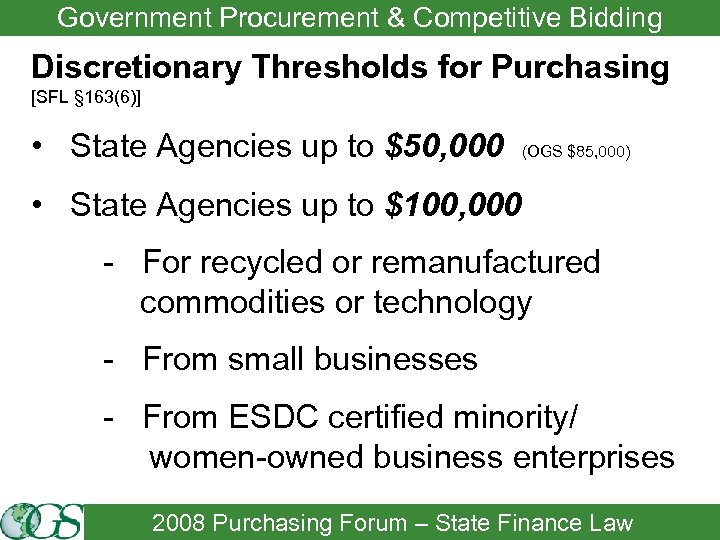 Government Procurement & Competitive Bidding Discretionary Thresholds for Purchasing [SFL § 163(6)] • State