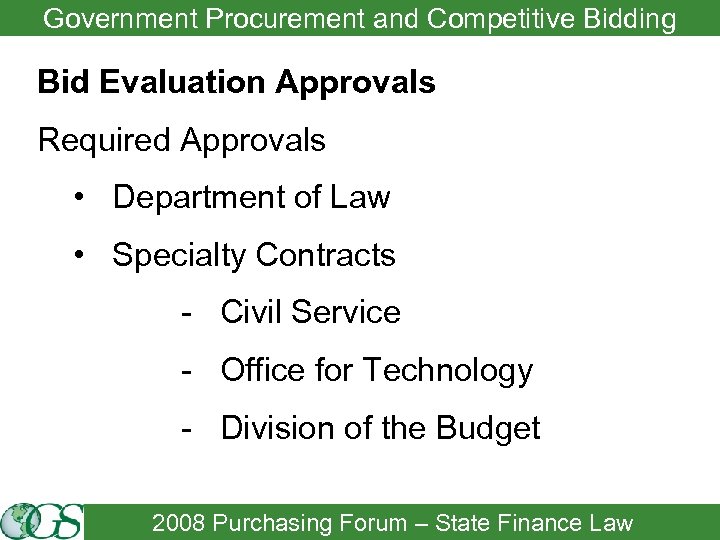 Government Procurement and Competitive Bidding Bid Evaluation Approvals Required Approvals • Department of Law