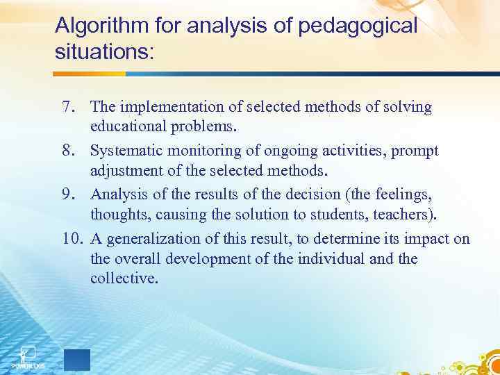 Algorithm for analysis of pedagogical situations: 7. The implementation of selected methods of solving