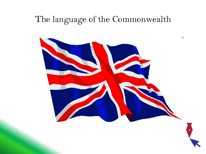 The language of the Commonwealth 