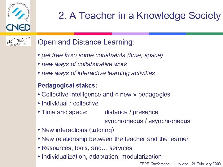 2. A Teacher in a Knowledge Society Open and Distance Learning: • get free