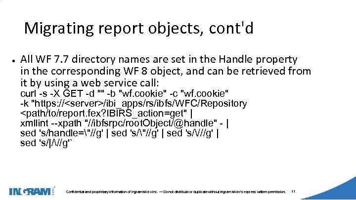 1405002 Migrating report objects, cont'd ● All WF 7. 7 directory names are set