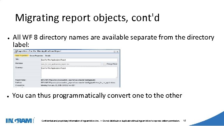 1405002 Migrating report objects, cont'd ● ● All WF 8 directory names are available