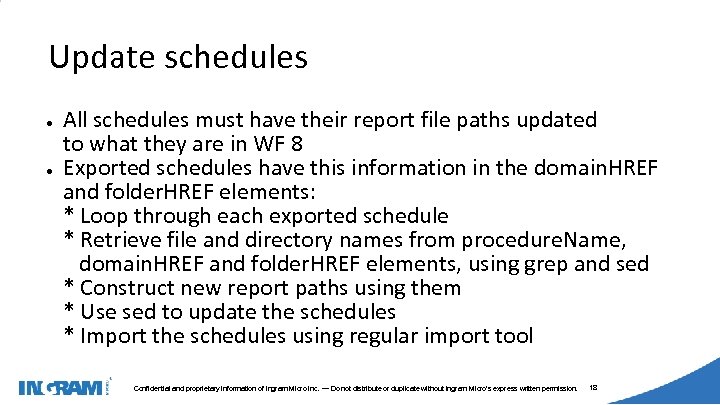 1405002 Update schedules ● ● All schedules must have their report file paths updated