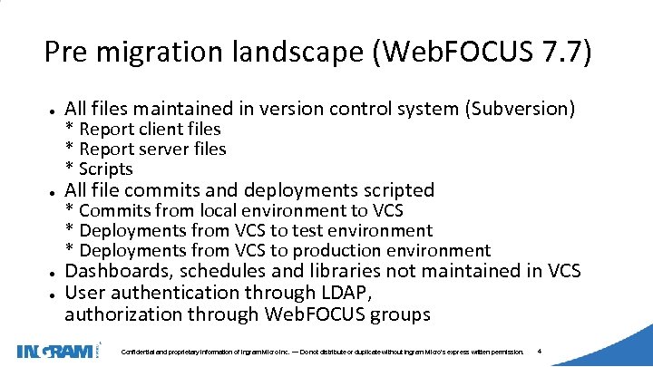 1405002 Pre migration landscape (Web. FOCUS 7. 7) ● All files maintained in version