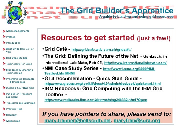 The Grid Builder’s Apprentice A guide to building and using grid resources Acknowledgements Preface