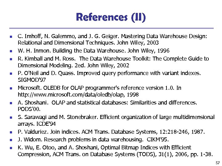 References (II) n n n n n C. Imhoff, N. Galemmo, and J. G.