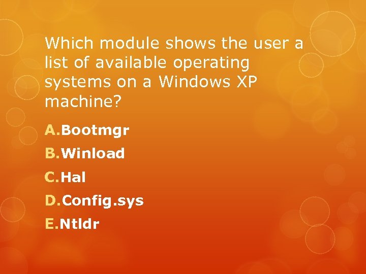 Which module shows the user a list of available operating systems on a Windows