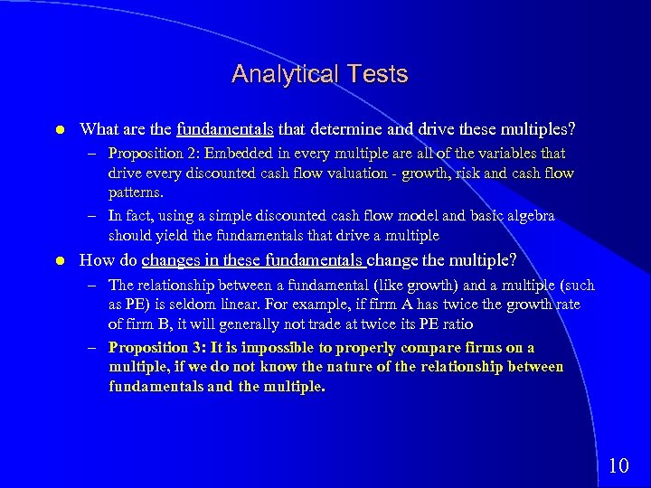 Analytical Tests What are the fundamentals that determine and drive these multiples? – Proposition