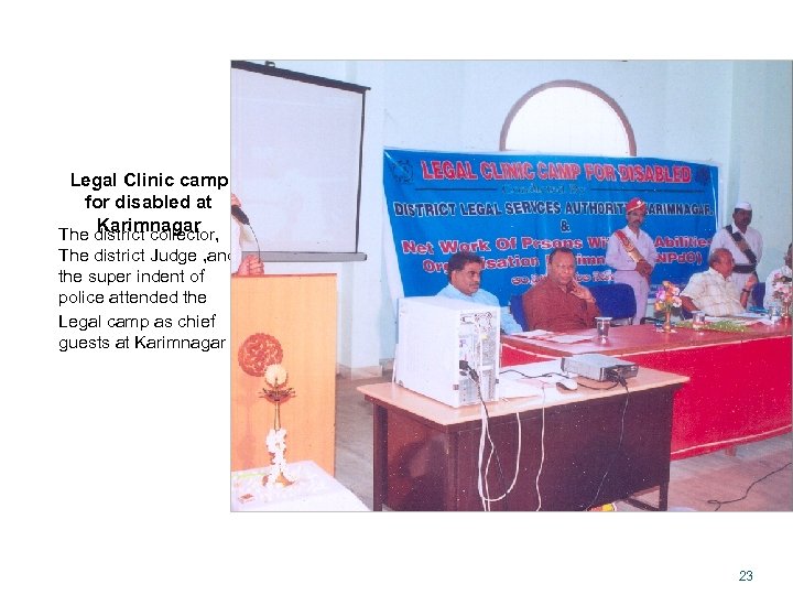 Legal Clinic camp for disabled at Karimnagar The district collector, The district Judge ,