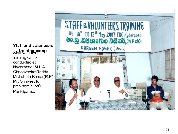 Staff and volunteers training camp. Staff volunteers training camp conducted at Hyderabad , M.