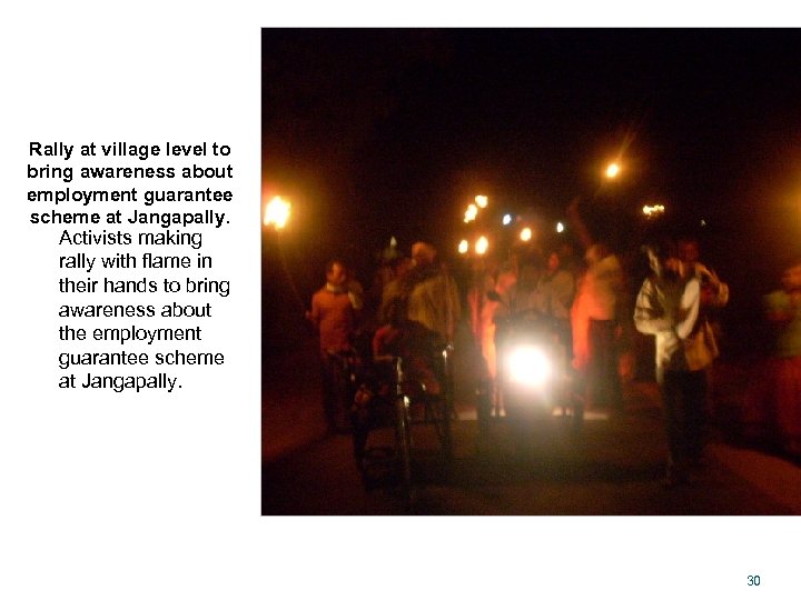 Rally at village level to bring awareness about employment guarantee scheme at Jangapally. Activists