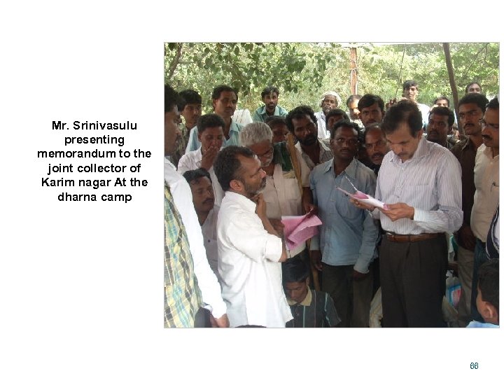Mr. Srinivasulu presenting memorandum to the joint collector of Karim nagar At the dharna
