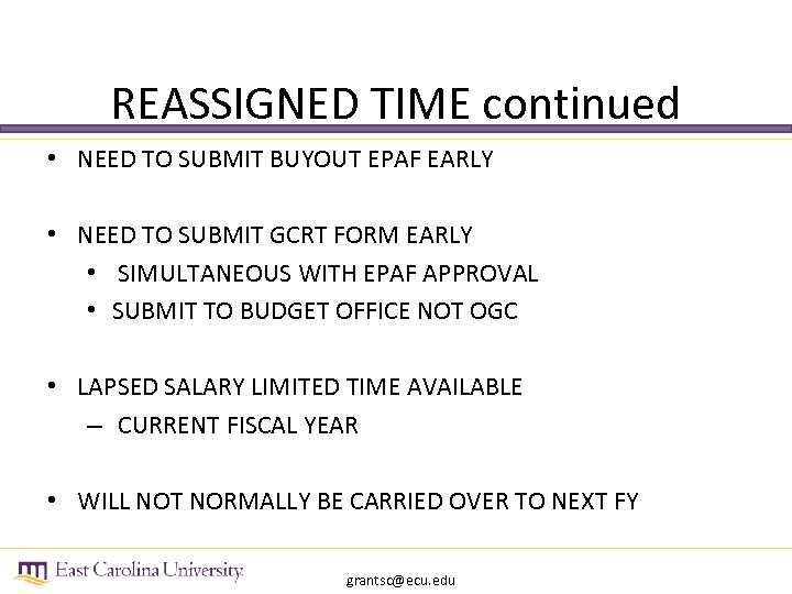 REASSIGNED TIME continued • NEED TO SUBMIT BUYOUT EPAF EARLY • NEED TO SUBMIT