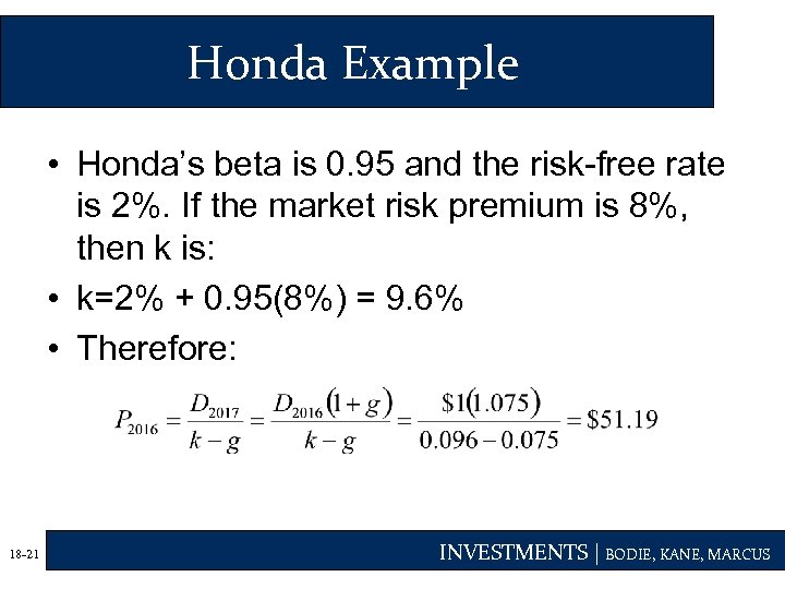 Honda Example • Honda’s beta is 0. 95 and the risk-free rate is 2%.