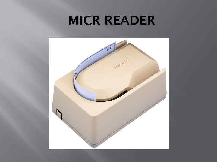 MICR READER 