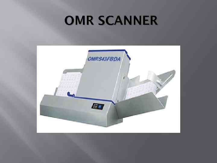 OMR SCANNER 