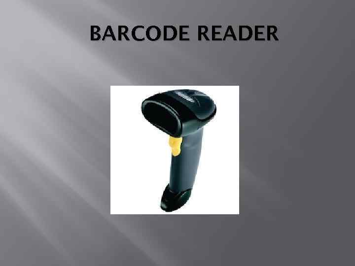 BARCODE READER 