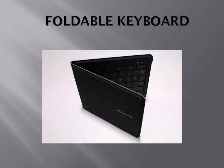 FOLDABLE KEYBOARD 