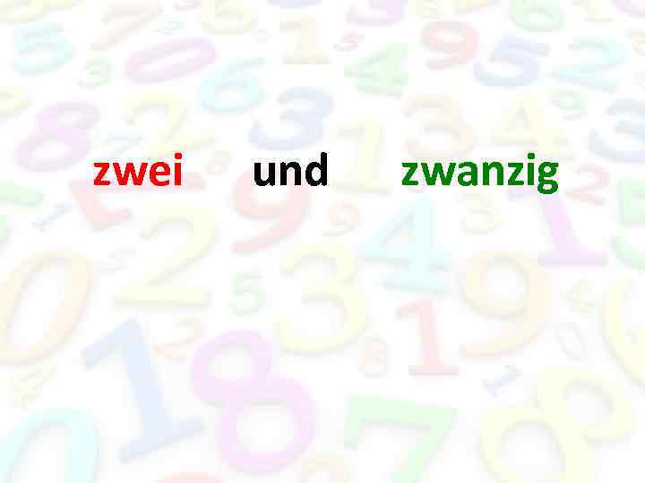 zwei und zwanzig 