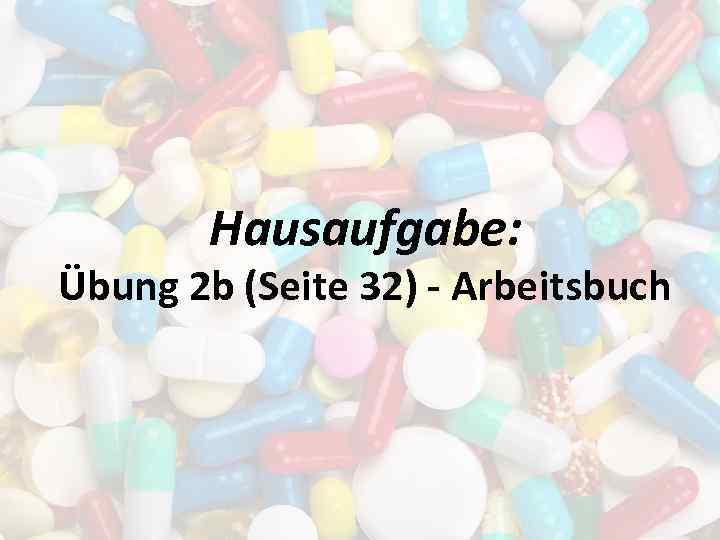 Hausaufgabe: Übung 2 b (Seite 32) - Arbeitsbuch 