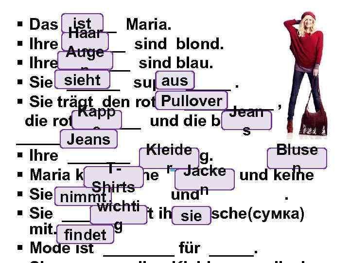 ist Das _____ Maria. Haar Ihre Auge ______ sind blond. e Ihre _______ sind