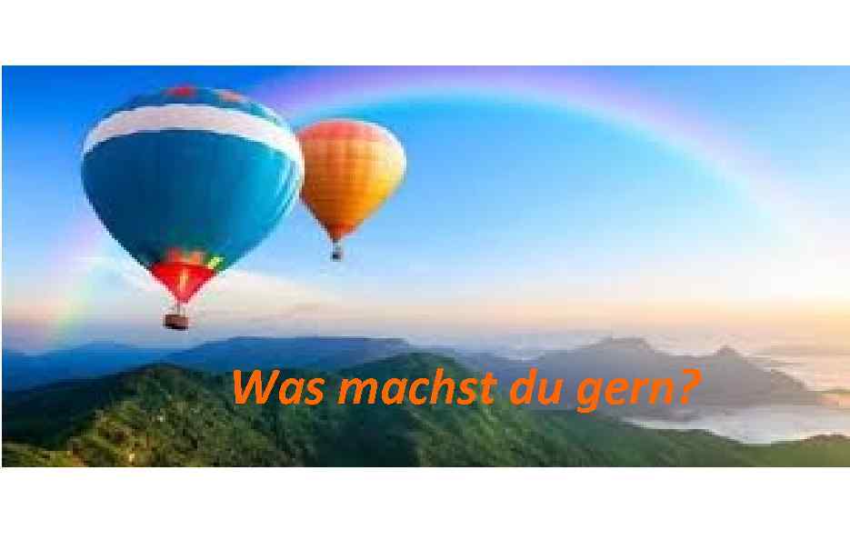 Was Machst Du Gern Schreib Auf Und