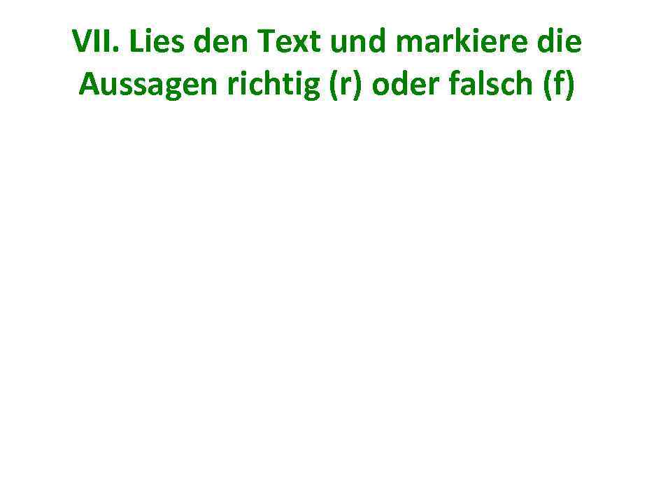 Lies den text. Немецкий язык Lie den text und Markiere die Aussagen mit richtig (r) oder falsch (f). Lies den text und Markiere richtig oder falsch Trinkwasserverschmutzung 8 класс. Lies den text Markiere die richtige Variante ответ. Немецкий язык Lie den text und Markiere die Aussagen mit richtig (r) oder falsch (f) ich Haise Tanja und bin 11.