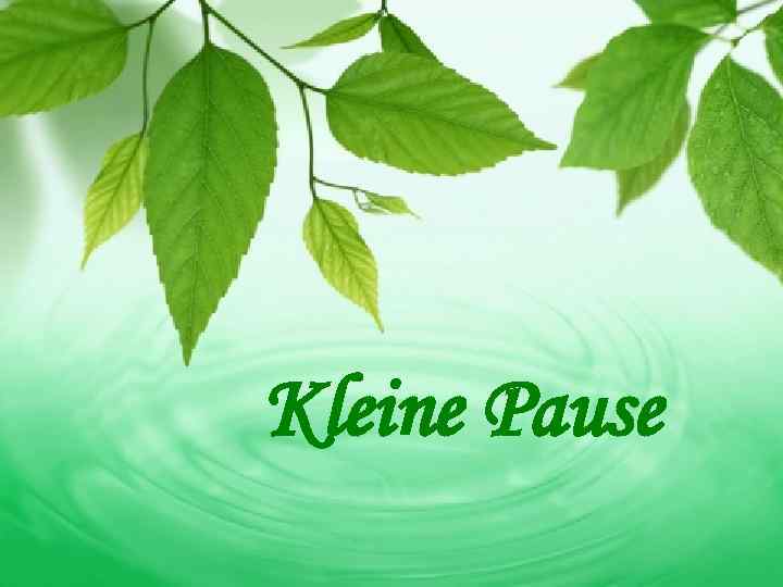 Kleine Pause 